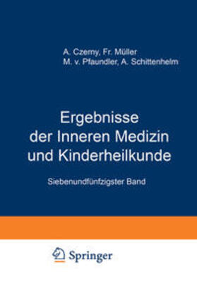 Pfaundler / Schittenhelm / Czerny |  Ergebnisse der Inneren Medizin und Kinderheilkunde | eBook | Sack Fachmedien