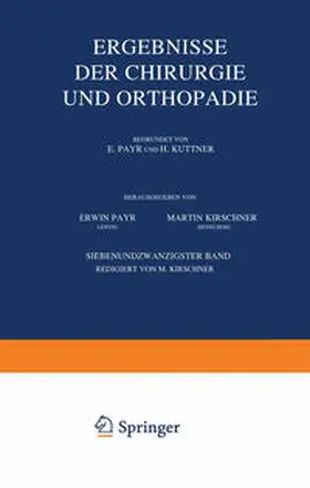 Payr / Küttner / Kirschner |  Ergebnisse der Chirurgie und Orthopädie | eBook | Sack Fachmedien