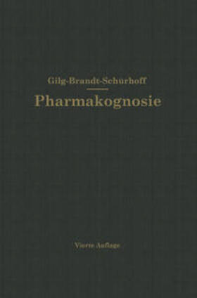 Gilg / Schürhoff |  Lehrbuch der Pharmakognosie | eBook | Sack Fachmedien