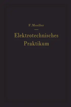 Moeller |  Elektrotechnisches Praktikum | Buch |  Sack Fachmedien