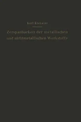 Krekeler |  Die Zerspanbarkeit der metallischen und nichtmetallischen Werkstoffe | eBook | Sack Fachmedien