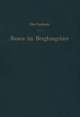 Luetkens |  Bauen im Bergbaugebiet | Buch |  Sack Fachmedien