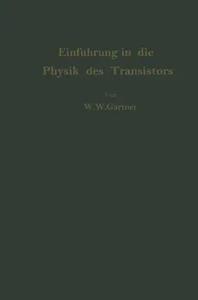 Gärtner |  Einführung in die Physik des Transistors | Buch |  Sack Fachmedien