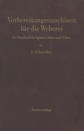 Schneider |  Vorbereitungsmaschinen für die Weberei | eBook | Sack Fachmedien