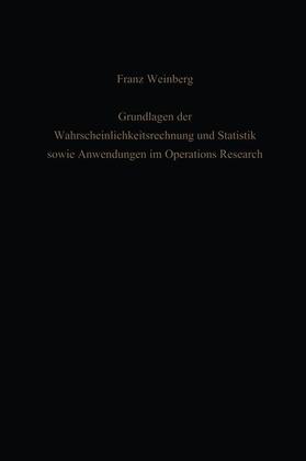 Weinberg |  Grundlagen der Wahrscheinlichkeitsrechnung und Statistik sowie Anwendungen im Operations Research | Buch |  Sack Fachmedien