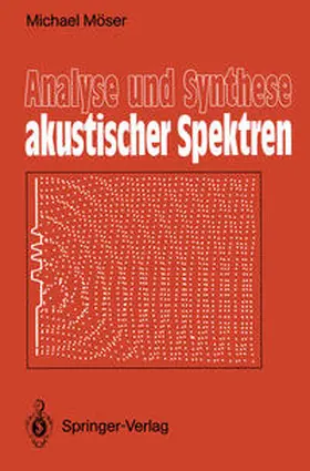 Möser | Analyse und Synthese akustischer Spektren | E-Book | sack.de