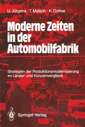 Jürgens / Malsch / Dohse |  Moderne Zeiten in der Automobilfabrik | eBook | Sack Fachmedien