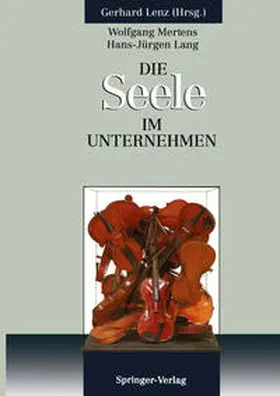 Mertens / Lenz / Butz |  Die SEELE im Unternehmen | eBook | Sack Fachmedien