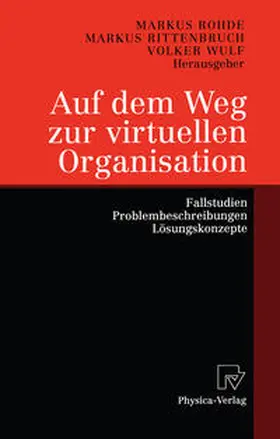 Rohde / Rittenbruch / Wulf |  Auf dem Weg zur virtuellen Organisation | eBook | Sack Fachmedien