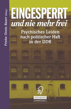 Priebe / Denis / Bauer |  Eingesperrt und nie mehr frei | eBook | Sack Fachmedien