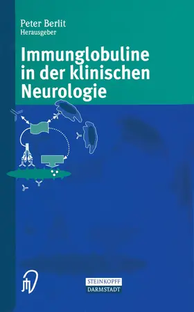 Berlit |  Immunglobuline in der klinischen Neurologie | Buch |  Sack Fachmedien