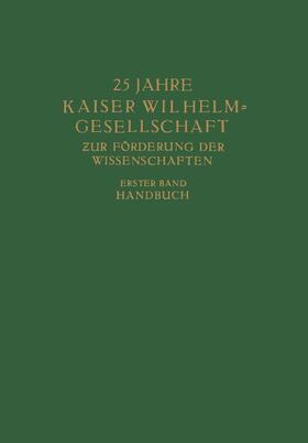 Planck |  25 Jahre Kaiser Wilhelm = Gesellschaft zur Förderung der Wissenschaften | Buch |  Sack Fachmedien