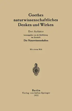 Helmholtz / Schiff / Dohrn |  Goethes naturwissenschaftliches Denken und Wirken | Buch |  Sack Fachmedien