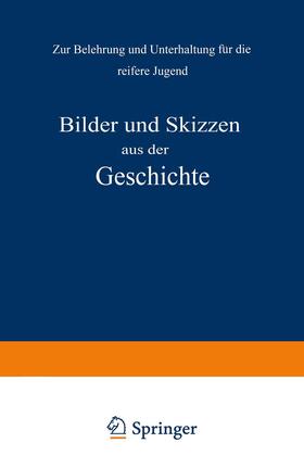 Pietsch / Kletke |  Bilder und Skizzen aus der Geschichte | Buch |  Sack Fachmedien