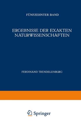 Trendelenburg / Hund |  Ergebnisse der Exakten Naturwissenschaften | Buch |  Sack Fachmedien