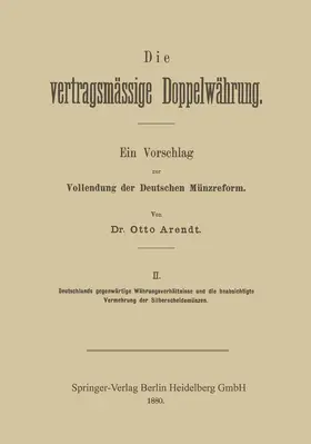 Arendt |  Die vertragsmässige Doppelwährung | Buch |  Sack Fachmedien