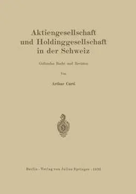 Curti |  Aktiengesellschaft und Holdinggesellschaft in der Schweiz. Geltendes Recht und Revision | Buch |  Sack Fachmedien