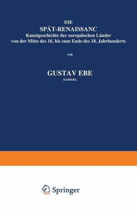 Ebe |  Die Spät-Renaissance | Buch |  Sack Fachmedien