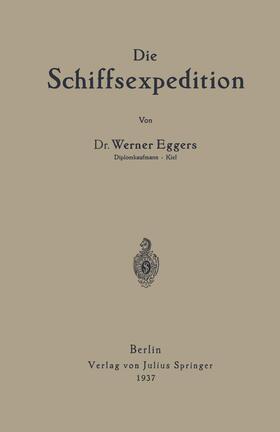 Eggers |  Die Schiffsexpedition | Buch |  Sack Fachmedien
