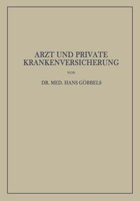 Göbbels |  Arzt und Private Krankenversicherung | Buch |  Sack Fachmedien