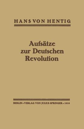 Hentig |  Aufsätze zur Deutschen Revolution | Buch |  Sack Fachmedien