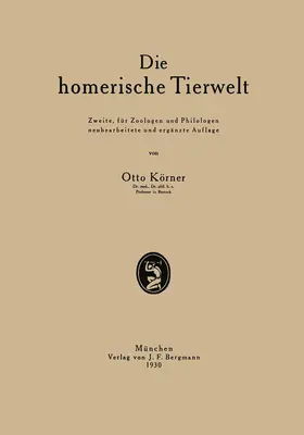 Körner |  Die homerische Tierwelt | Buch |  Sack Fachmedien