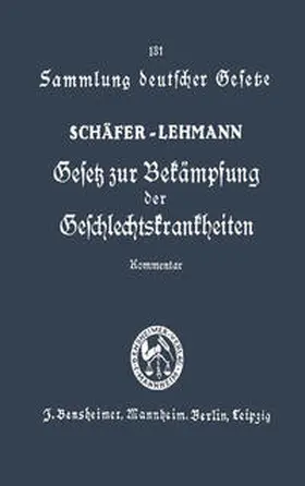 Schäfer |  Gesetz zur Bekämpfung der Geschlechtskrankheiten vom 18. Februar 1927 | eBook | Sack Fachmedien