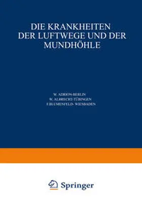 Adrion / Albrecht / Seifert |  Die Krankheiten der Luftwege und der Mundhöhle | eBook | Sack Fachmedien