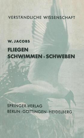 Jacobs |  Fliegen · Schwimmen Schweben | Buch |  Sack Fachmedien