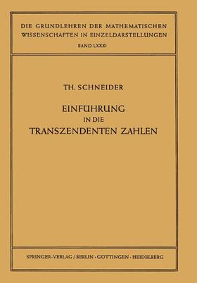 Schneider |  Einführung in die Transzendenten Zahlen | Buch |  Sack Fachmedien
