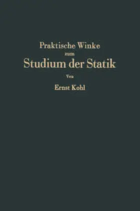 Kohl |  Praktische Winke zum Studium der Statik | eBook | Sack Fachmedien