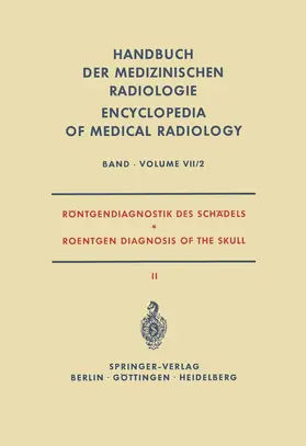 Beutel / Clementschitsch / Hollmann |  Röntgendiagnostik des Schädels II / Roentgen Diagnosis of the Skull II | Buch |  Sack Fachmedien