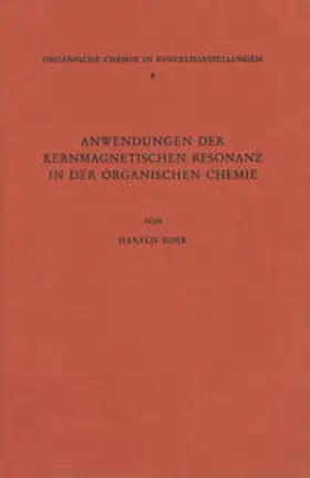 Suhr |  Anwendungen der Kernmagnetischen Resonanz in der Organischen Chemie | eBook | Sack Fachmedien