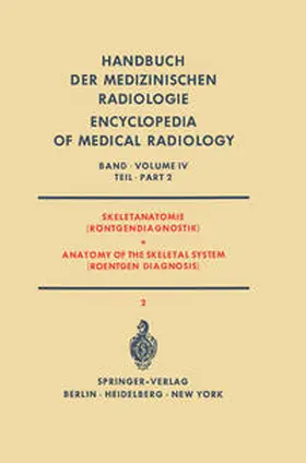 Fischer / Henssge / Jonasch |  Skeletanatomie (Röntgendiagnostik) / Anatomy of the Skeletal System (Roentgen Diagnosis) | eBook | Sack Fachmedien