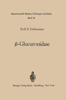 Dohrmann |  ¿-Glucuronidase | Buch |  Sack Fachmedien