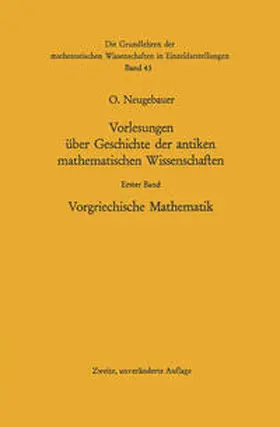 Neugebauer |  Vorlesungen über Geschichte der antiken mathematischen Wissenschaften | eBook | Sack Fachmedien