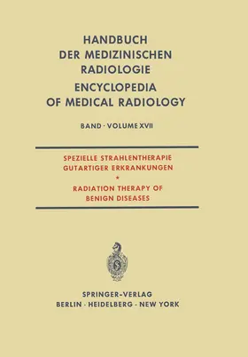  Spezielle Strahlentherapie Gutartiger Erkrankungen / Radiation Therapy of Benign Diseases | Buch |  Sack Fachmedien