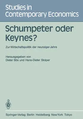 Bös / Stolper |  Schumpeter oder Keynes? | eBook | Sack Fachmedien