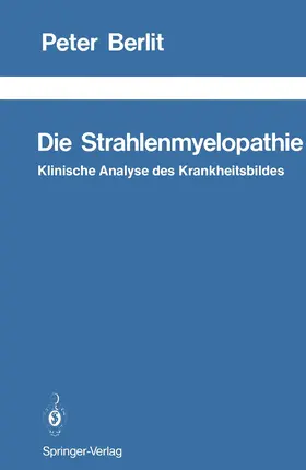 Berlit |  Die Strahlenmyelopathie | Buch |  Sack Fachmedien