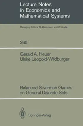 Heuer / Leopold-Wildburger |  Balanced Silverman Games on General Discrete Sets | eBook | Sack Fachmedien