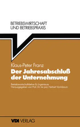 Franz / Vormbaum | Der Jahresabschluß der Unternehmung | E-Book | sack.de