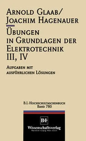 Glaab / Hagenauer |  Übungen in Grundlagen der Elektrotechnik III, IV | eBook | Sack Fachmedien