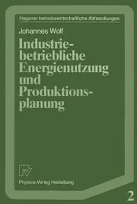 Wolf |  Industriebetriebliche Energienutzung und Produktionsplanung | eBook | Sack Fachmedien