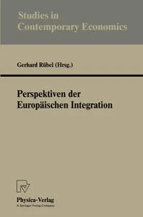 Rübel |  Perspektiven der Europäischen Integration | eBook | Sack Fachmedien