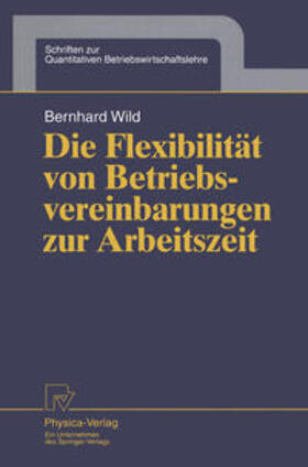 Wild |  Die Flexibilität von Betriebsvereinbarungen zur Arbeitszeit | eBook | Sack Fachmedien