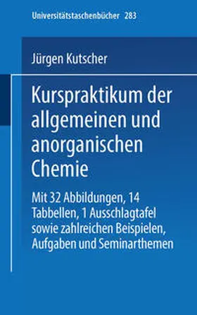 Schneider / Kutscher |  Kurspraktikum der allgemeinen und anorganischen Chemie | eBook | Sack Fachmedien