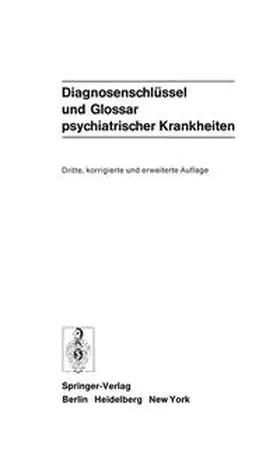 Degkwitz / Helmchen / Mombour |  Diagnosenschlüssel und Glossar psychiatrischer Krankheiten | eBook | Sack Fachmedien