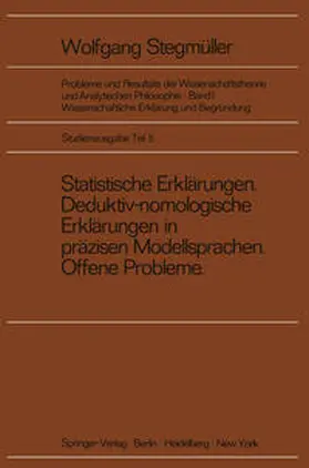 Varga von Kibéd |  Statistische Erklärungen Deduktiv-nomologische Erklärungen in präzisen Modellsprachen Offene Probleme | eBook | Sack Fachmedien