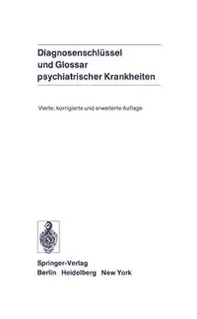 Degkwitz / Helmchen / Kockott |  Diagnosenschlüssel und Glossar psychiatrischer Krankheiten | eBook | Sack Fachmedien