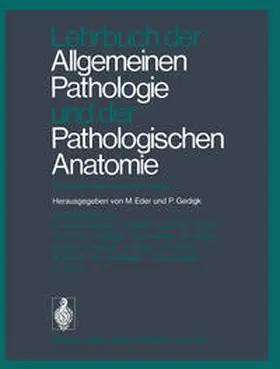 Eder / Gedigk |  Lehrbuch der Allgemeinen Pathologie und der Pathologischen Anatomie | eBook | Sack Fachmedien